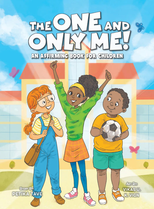 Cover of a picture book featuring three diverse characters in front of a school. The boy holds a soccer ball, the girl on the left a purse and a character in the middle has her hands held high. 