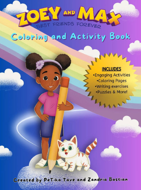 Cover of the Zoey and Max: Best Friends Forever Coloring and Activity Book featuring a cartoon illustration of a girl with a pencil and a cat on a rainbow background, with the description of the book's contents.